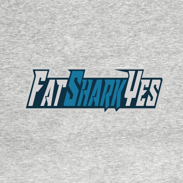 FatSharkYes text by Tusn